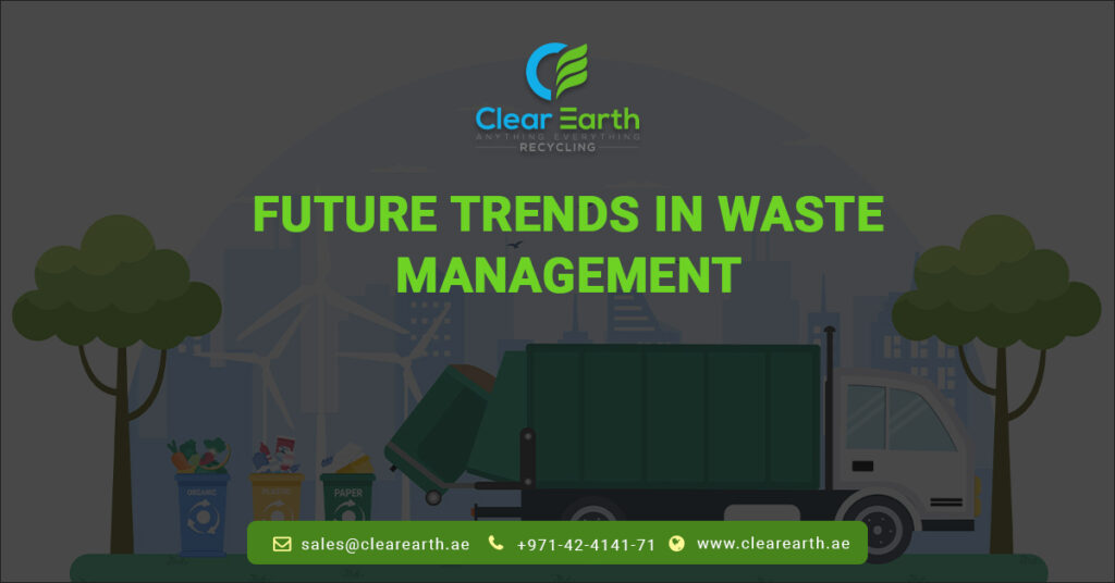 The Future Trends in Waste Management: How Is the UAE Leading the Way?