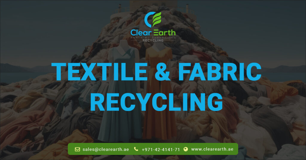 How Textile and Fabric Recycling Drives Sustainability in UAE Industries